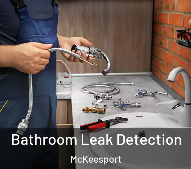  Bathroom Leak Detection McKeesport