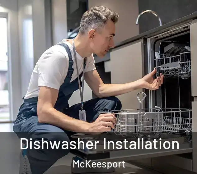  Dishwasher Installation McKeesport
