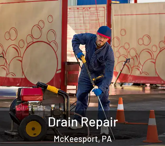  Drain Repair McKeesport, PA
