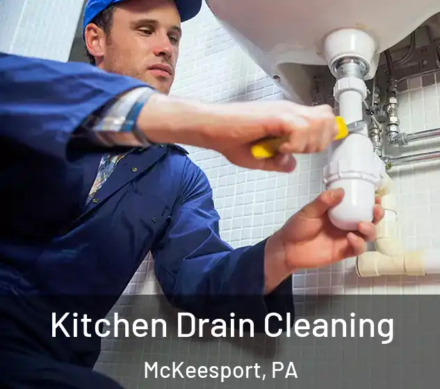 Kitchen Drain Cleaning McKeesport, PA