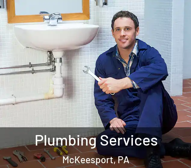  Plumbing Services McKeesport, PA