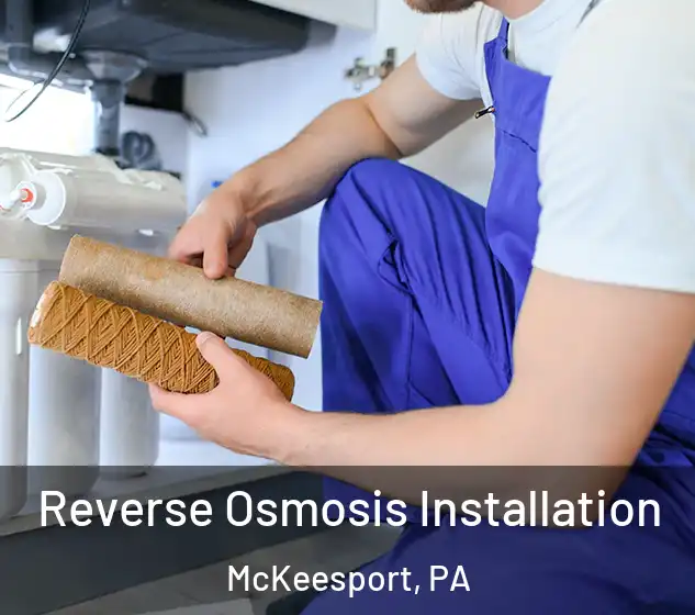  Reverse Osmosis Installation McKeesport, PA