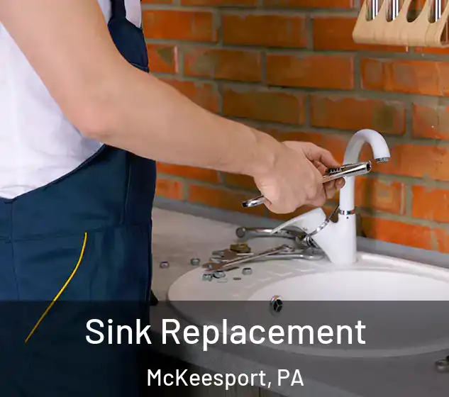  Sink Replacement McKeesport, PA