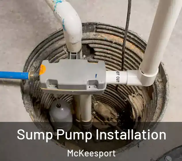 Sump Pump Installation McKeesport