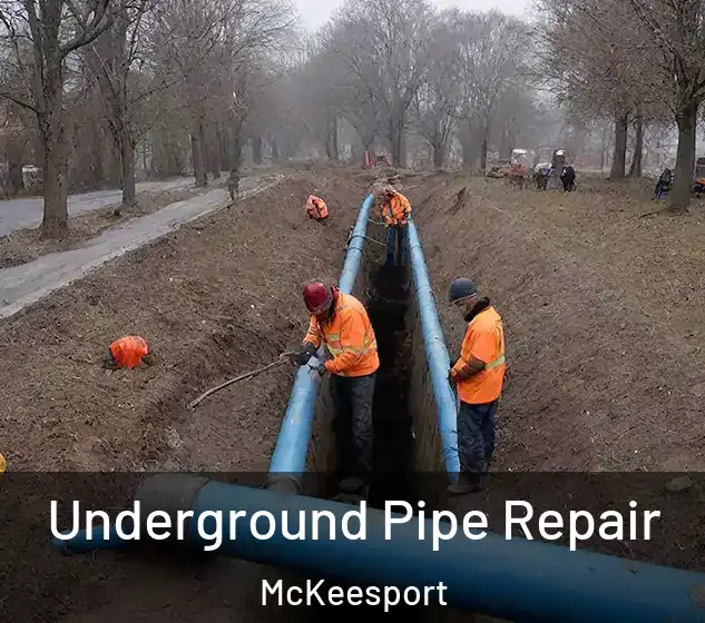  Underground Pipe Repair McKeesport
